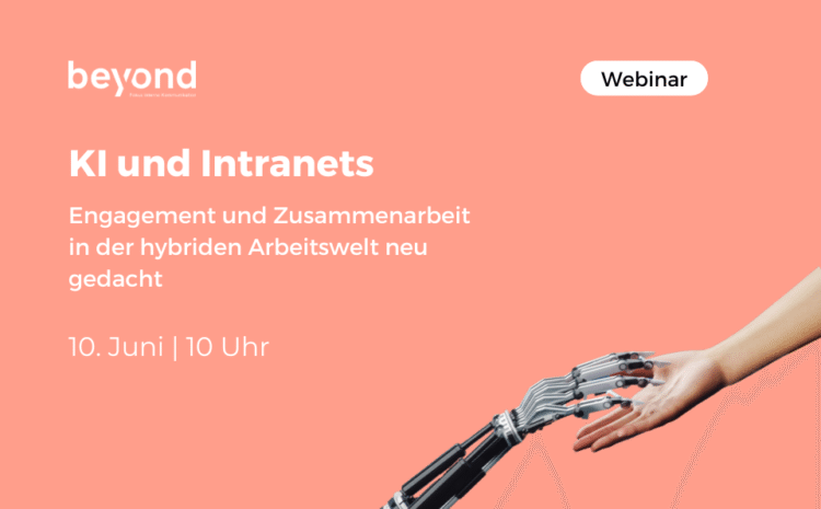 KI und Intranets: Engagement und Zusammenarbeit in der hybriden Arbeitswelt neu gedacht