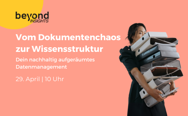 Dokumentenmanagement und Wissensdatenbanken im Unternehmen – Chaos oder Klarheit?